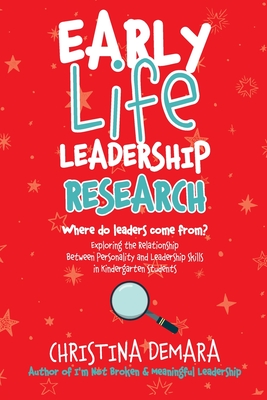 Early Life Leadership Research: Where Do Leaders Come From? Cover Image