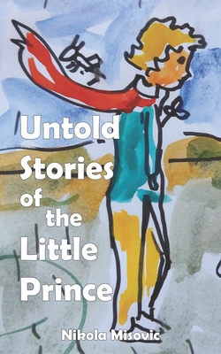 Untold Stories Of The Little Prince