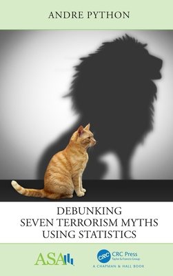 Debunking Seven Terrorism Myths Using Statistics By Andre Python Cover Image