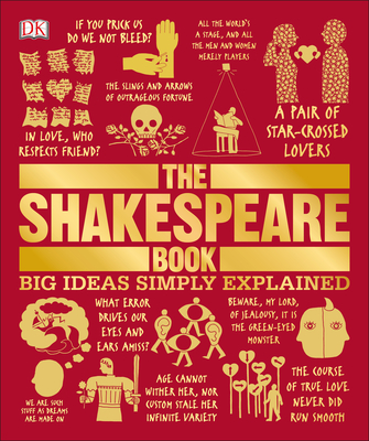 The Shakespeare Book: Big Ideas Simply Explained Cover Image
