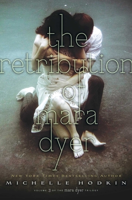 The Retribution of Mara Dyer (The Mara Dyer Trilogy #3)