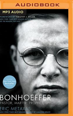 Bonhoeffer: Pastor, Martyr, Prophet, Spy Cover Image