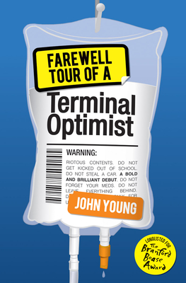 Farewell Tour of a Terminal Optimist By John Young Cover Image
