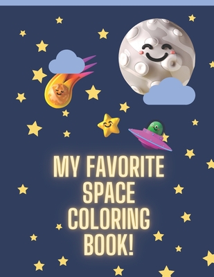 My Favorite Space Coloring Book! By Solomon Vondielstrum Cover Image