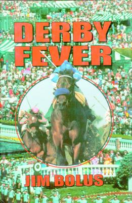 Derby Fever By Jim Bolus Cover Image