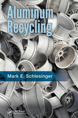 Aluminum Recycling By Mark E. Schlesinger Cover Image
