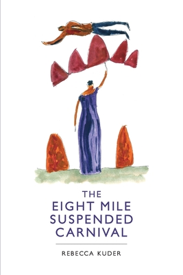 Cover for The Eight Mile Suspended Carnival