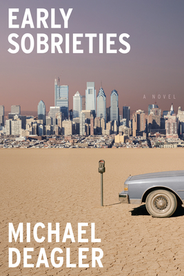 Early Sobrieties: A Novel Cover Image