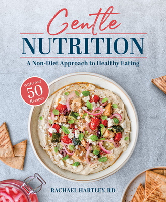 Gentle Nutrition: A Non-Diet Approach to Healthy Eating Cover Image