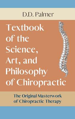 Text-Book of the Science, Art and Philosophy of Chiropractic/The Chiropractor's Adjuster Cover Image