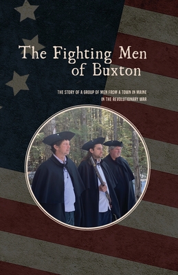 The Fighting Men of Buxton By Robin Lane-Douglas, Dina Sutin (Cover Design by) Cover Image