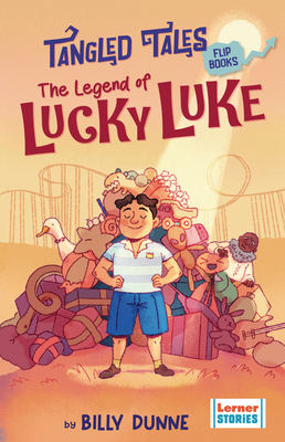 The Legend of Lucky Luke / The Unlucky Adventures of Udders (Tangled Tales Flip Books)