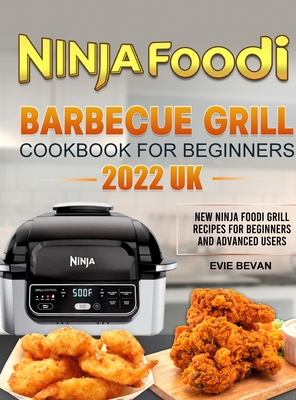 Ninja Foodi Barbecue Grill Cookbook for Beginners 2022 UK New