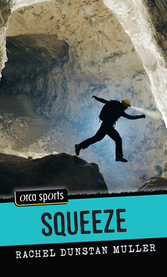 Squeeze (Orca Sports) By Rachel Dunstan Muller Cover Image