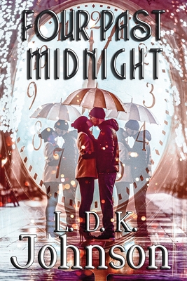 Four Past Midnight By L. D. K. Johnson Cover Image