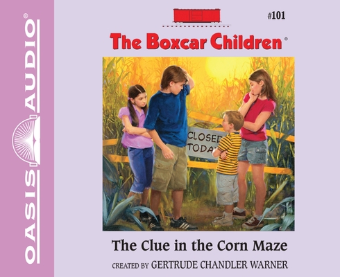 The Clue in the Corn Maze (The Boxcar Children Mysteries #101) By Gertrude Chandler Warner, Tim Gregory (Narrator) Cover Image