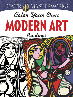 Color Your Own Modern Art Paintings (Adult Coloring Books: Art & Design)