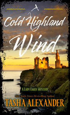A Cold Highland Wind (Lady Emily Mystery #17)