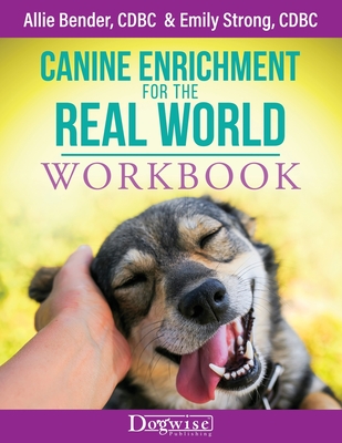 Canine Enrichment for the Real World Workbook Cover Image