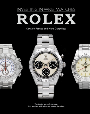 Rolex: Investing in Wristwatches By Mara Cappelletti, Osvaldo Patrizzi Cover Image