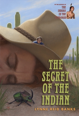 The Secret of the Indian (The Indian in the Cupboard) By Lynne Reid Banks Cover Image