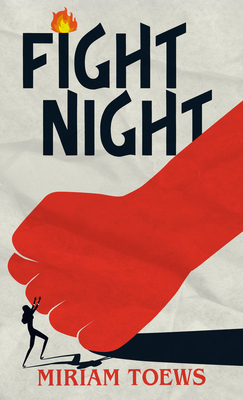 Fight Night By Miriam Toews Cover Image