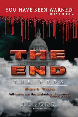 The End: The Book: Part Two:: You Have Been Warned!