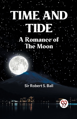 Time And Tide A Romance Of The Moon Cover Image
