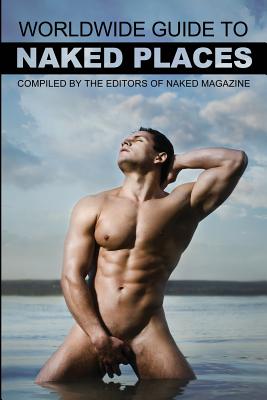 Naked Magazine's Worldwide Guide to Naked Places - 8th Edition Cover Image