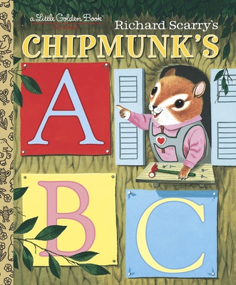 Richard Scarry's Chipmunk's ABC (Little Golden Book) (Hardcover)