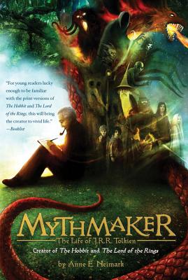Mythmaker: The Life of J.R.R. Tolkien, Creator of The Hobbit and The Lord of the Rings By Anne E. Neimark, Brad Weinman (Illustrator) Cover Image