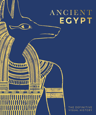 Ancient Egypt: The Definitive Visual History By DK Cover Image