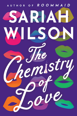 The Chemistry of Love By Sariah Wilson Cover Image