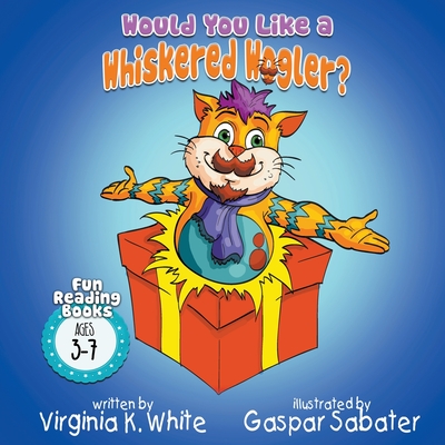 Cover for Would You Like A Whiskered Wogler?
