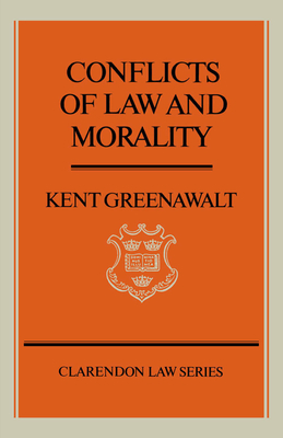 Conflicts of Law and Morality (Clarendon Law) Cover Image