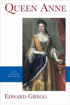 Cover for Queen Anne (The English Monarchs Series)