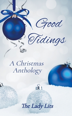 Good Tidings - A Christmas Anthology Cover Image