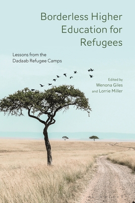 Borderless Higher Education for Refugees: Lessons from the Dadaab Refugee Camps Cover Image