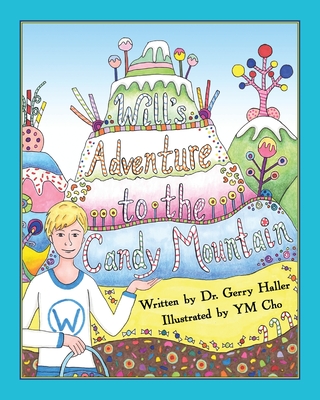 Cover for Will's Adventure to the Candy Mountain