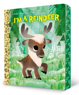 I'm a Reindeer (Little Golden Book)