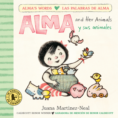 Alma and Her Animals/Alma y sus animales (Alma's Words/Las palabras de Alma)