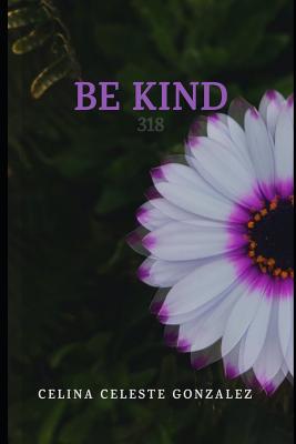 Be Kind: 318