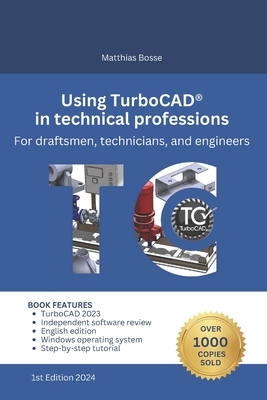 Using TurboCAD in technical professions: For draftsmen
