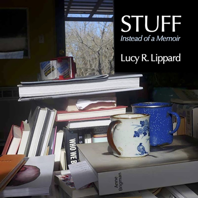 Stuff: Instead of a Memoir