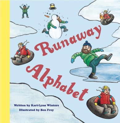 Runaway Alphabet By Kari-Lynn Winters, Ben Frey (Illustrator) Cover Image