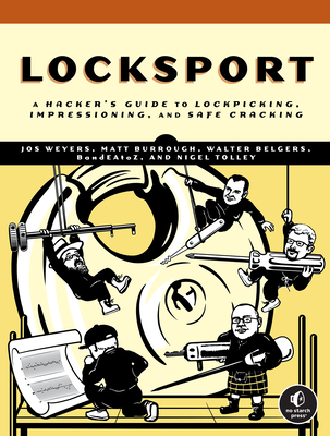 Locksport: A Hackers Guide to Lockpicking, Impressioning, and Safe Cracking Cover Image