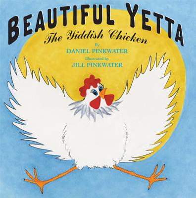 Beautiful Yetta: The Yiddish Chicken Cover Image