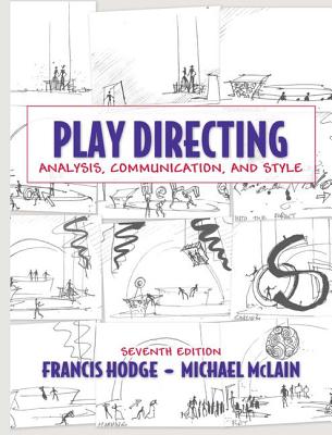 Play Directing: Analysis, Communication, and Style By Francis Hodge, Michael McLain Cover Image
