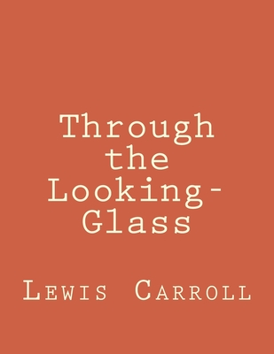 Through the Looking-Glass