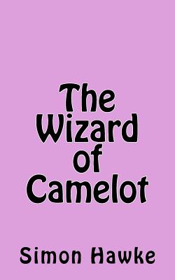 The Wizard of Camelot (Tjhe Wizard of 4th Street #7)